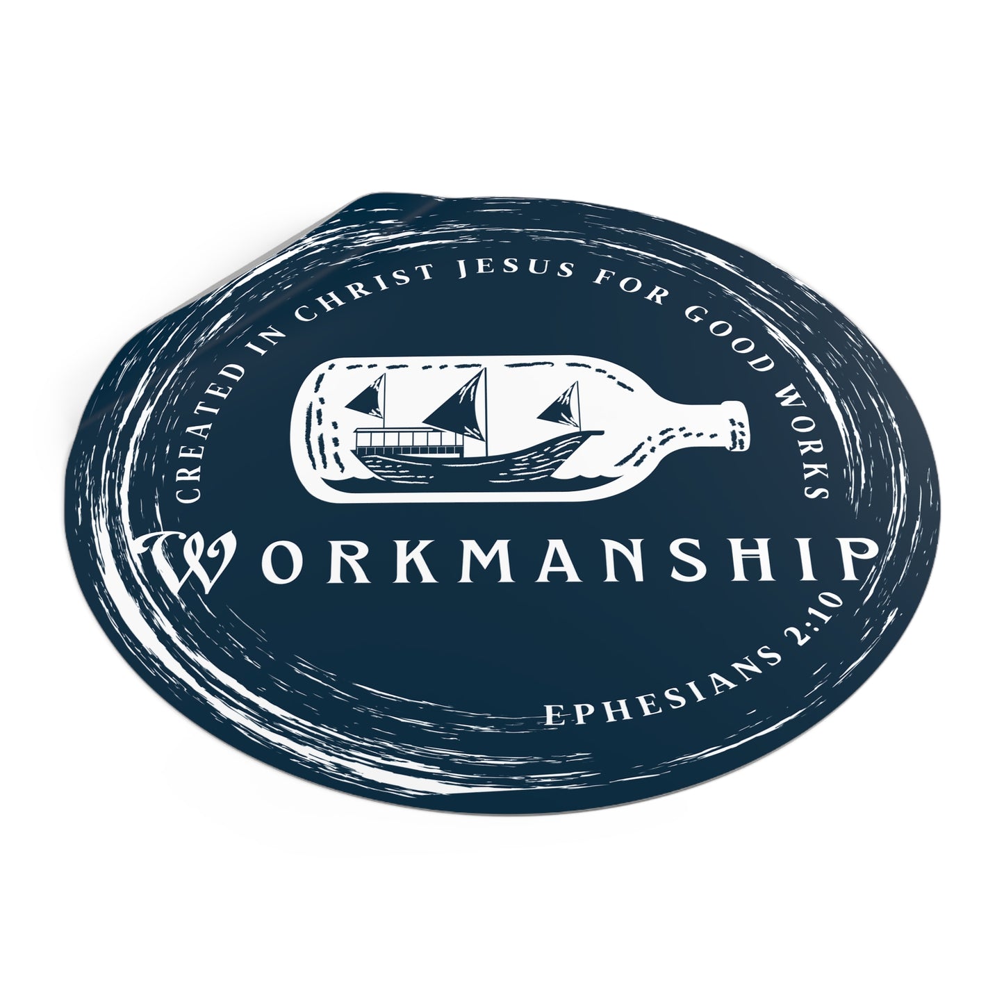 WORKMANSHIP INDOOR/OUTDOOR STICKER Ephesians 2:10 -MULTIPLE SIZES