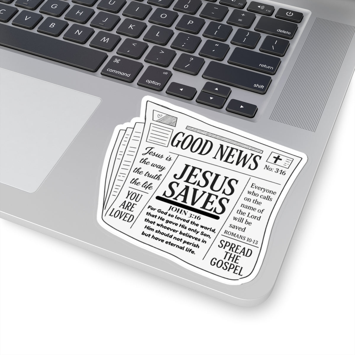 GOOD NEWS John 3:17 Romans 10:13 STICKERS -MULTIPLE SIZES