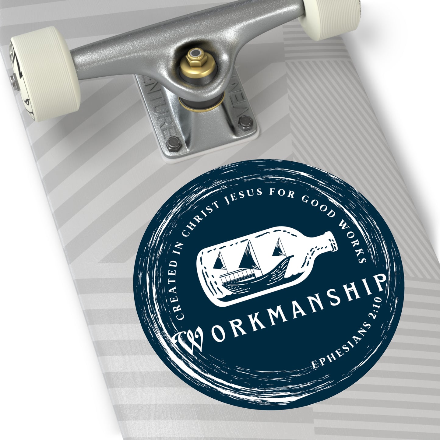 WORKMANSHIP INDOOR/OUTDOOR STICKER Ephesians 2:10 -MULTIPLE SIZES