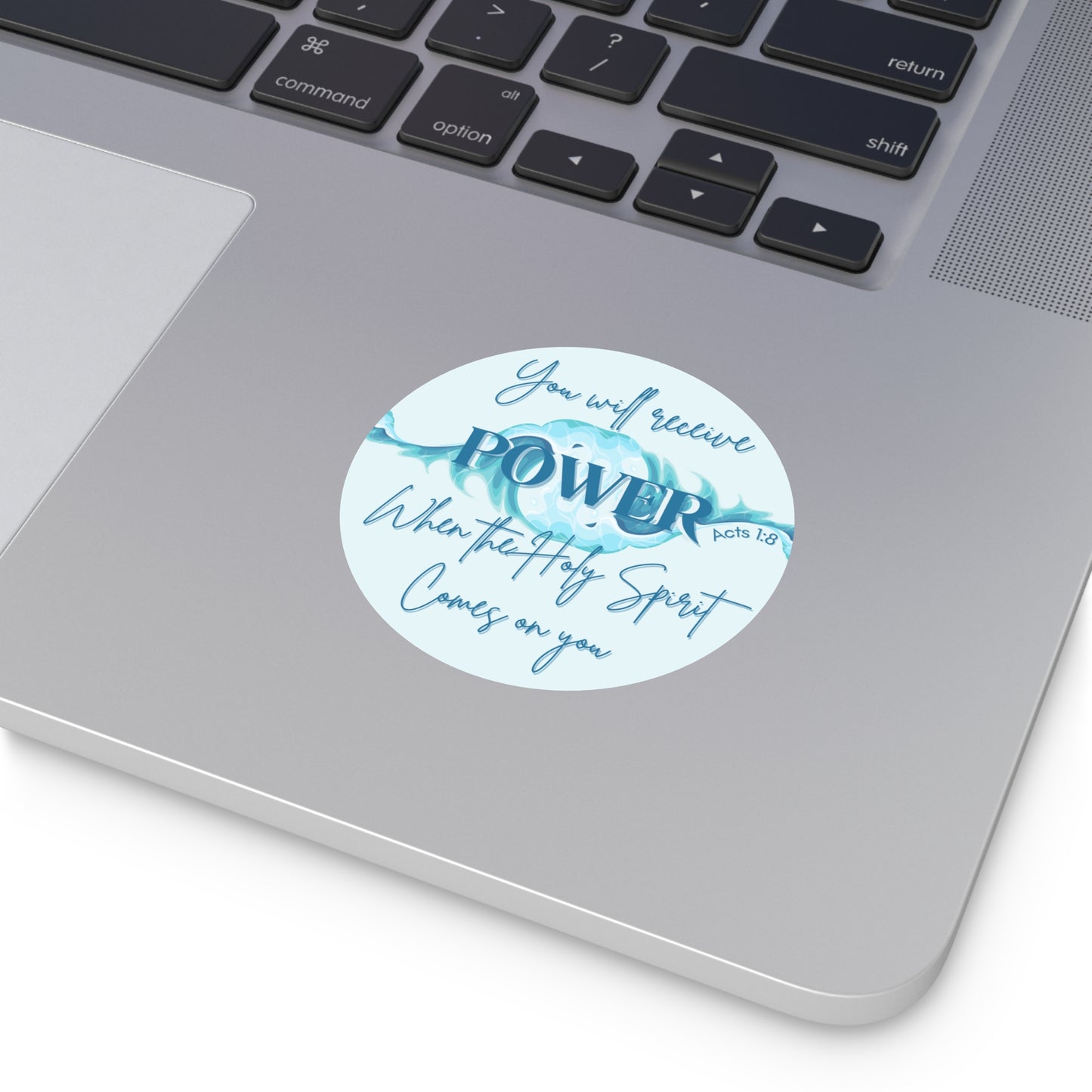 RECIEVE POWER INDOOR/OUTDOOR STICKER Acts 1:8 -MULTIPLE SIZES