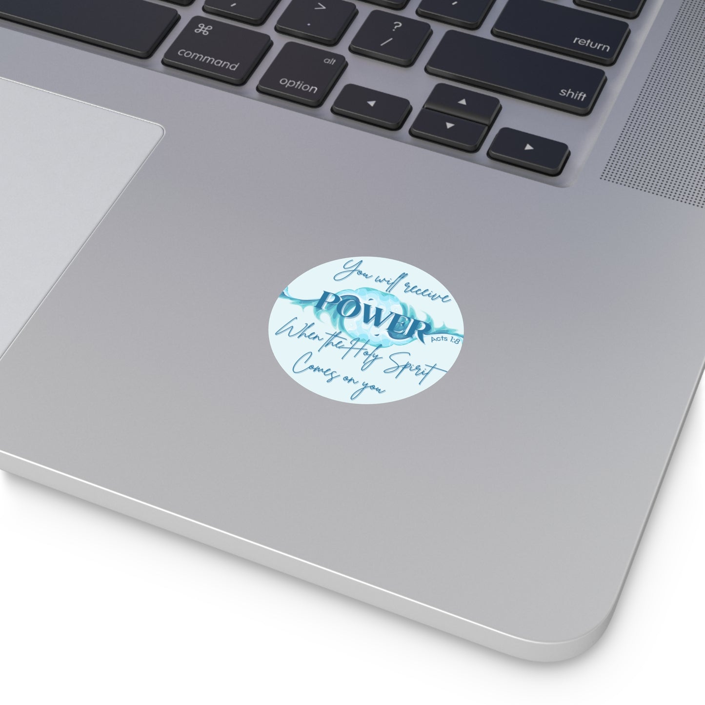RECIEVE POWER INDOOR/OUTDOOR STICKER Acts 1:8 -MULTIPLE SIZES