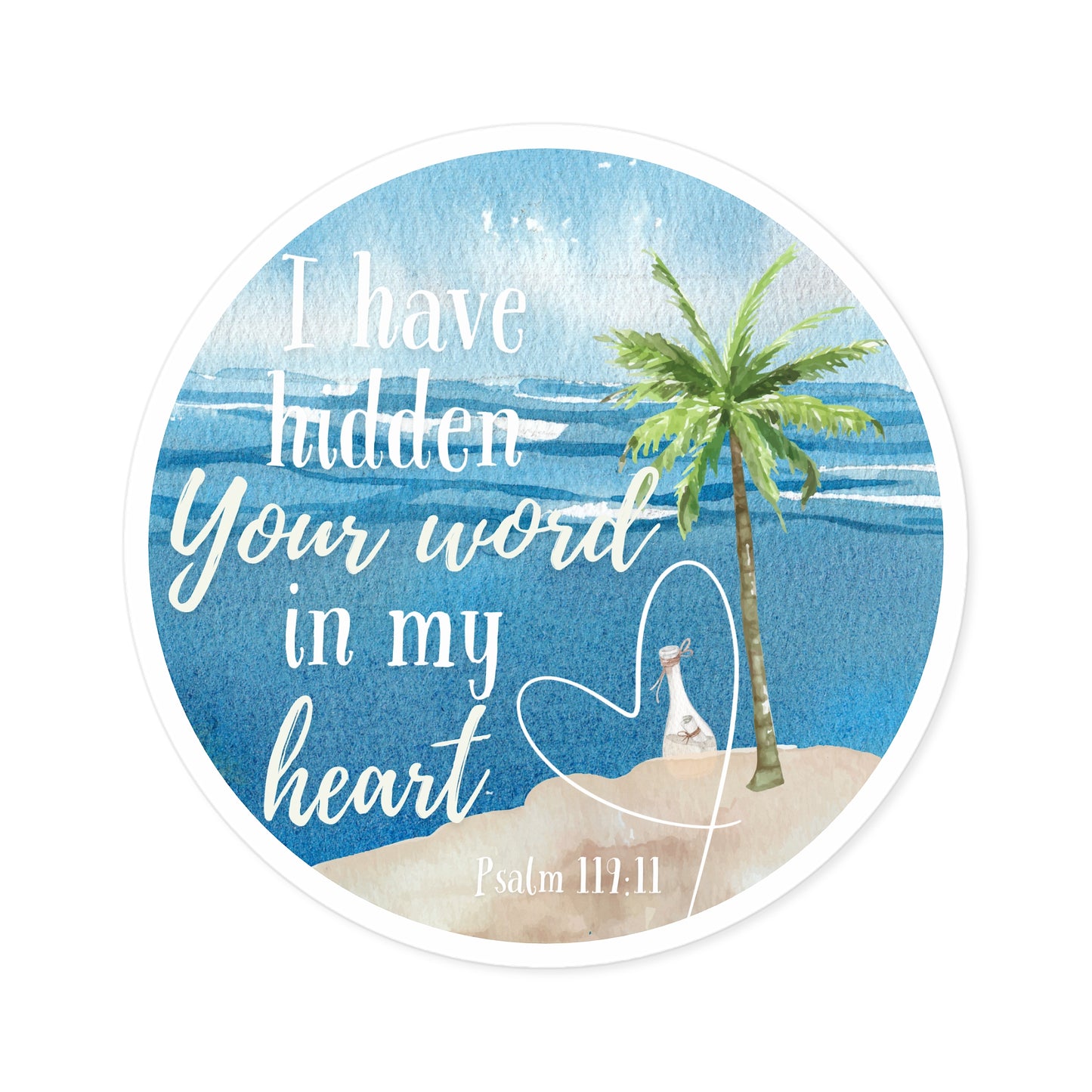 HIDDEN IN MY HEART Psalms 119:11 STICKER - MULTIPLE SIZES