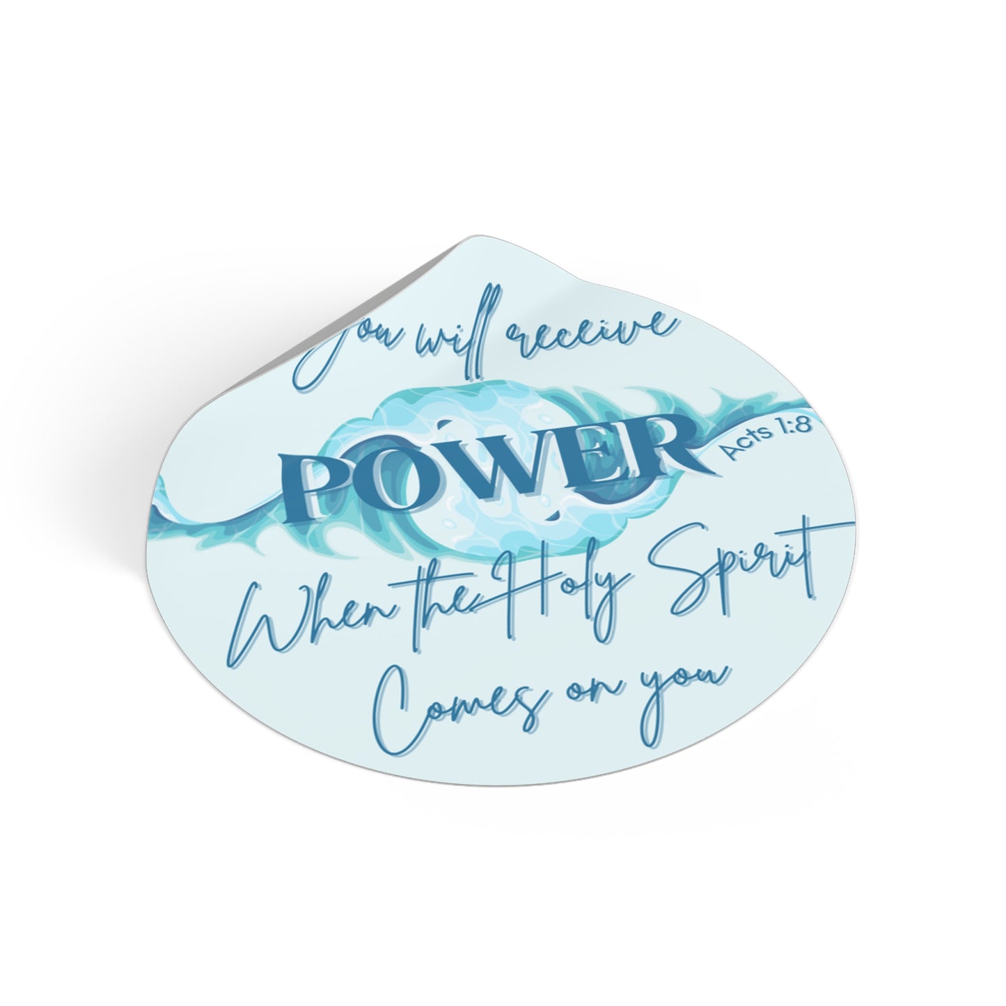 RECIEVE POWER INDOOR/OUTDOOR STICKER Acts 1:8 -MULTIPLE SIZES
