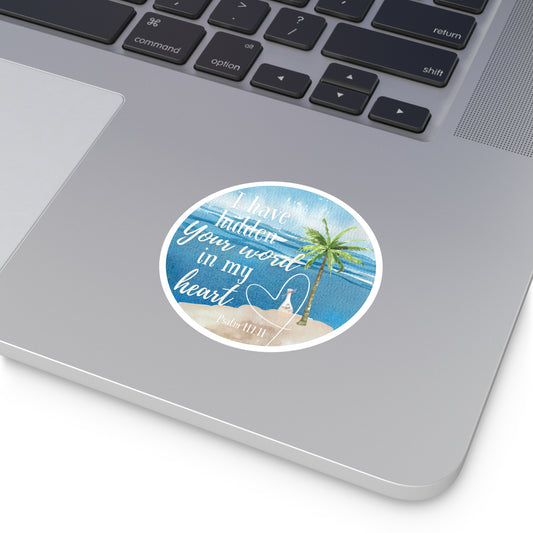 HIDDEN IN MY HEART Psalms 119:11 STICKER - MULTIPLE SIZES