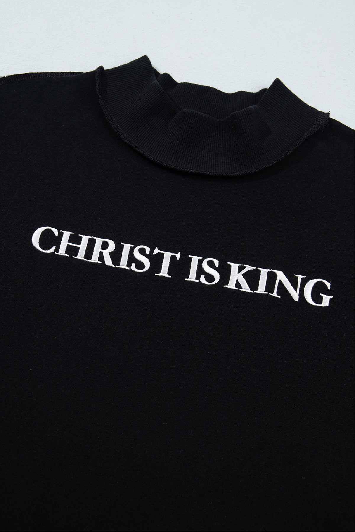 CHRIST IS KING Embroidery High Neck Baggy Sweatshirt -2 COLOR OPTIONS